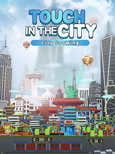 download City growing: Touch in the city apk